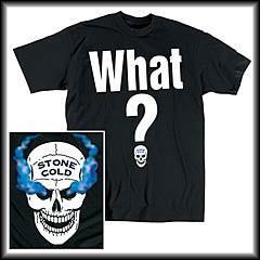 Stone Cold Steve Austin What T-shirt