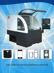 CNC SPECULAR MACHINING CENTER