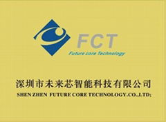 SHEN ZHEN  FUTURE CORE TECHNOLOGY.CO.,LTD