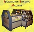 Registration Bonding Machine