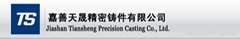 Jiashan Tiansheng Precision Casting Co., Ltd