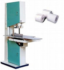 Toilet Tissue Cutting Machine (Band saw machine)