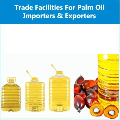 Trade Facilities for Palm Oil Importers and Exporters 