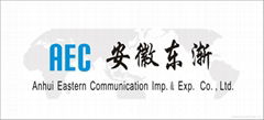 Anhui Eastern Communication  Imp.& Exp. Co., Ltd. 