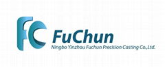 Ningbo Yinzhou Fuchun Precision Casting Co., Ltd.