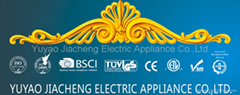 YUYAO JIACHENG ELECTRIC APPLIANCE CO., LTD.