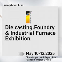 Die casting Foundry and Industrial Furnace Exhibition 2025