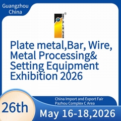 Plate metal,Bar, Wire,Metal Processing&Setting Equipment Exhibition 2026