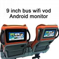 9 inch bus wifi vod    Android monitor  1