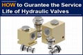 The Service Life of Hydraulic Directional Valve is a Hard Index of AAK