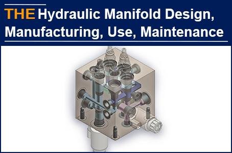 Hydraulic Manifold Design, Manufacturing, Use and Maintenance