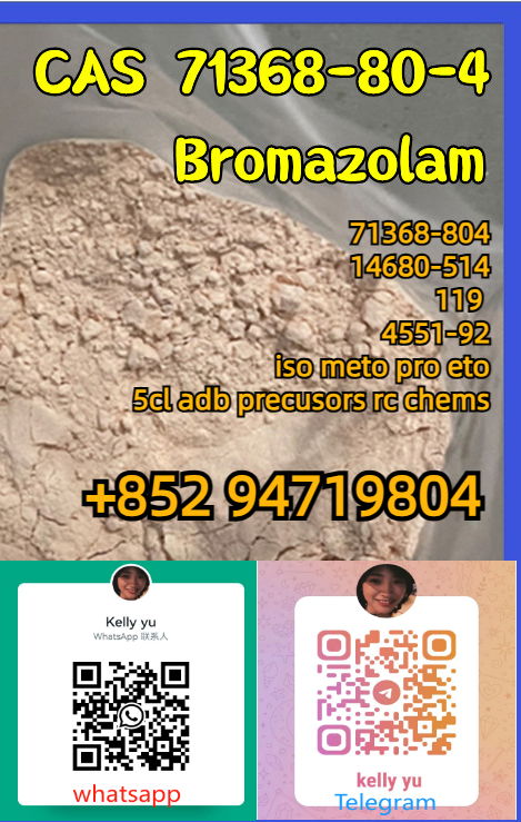 Bromazolam CAS71368-80-4 99.99% purity with fast /safe delivery 5