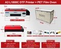 A3 L1800C DTF printer+PET Film Oven  package price 100ml package price 4