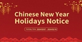 2024 Spring Festival Holiday Notice